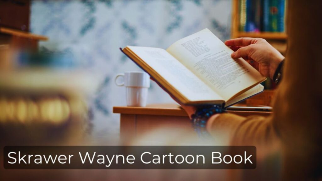 skrawer wayne cartoon book